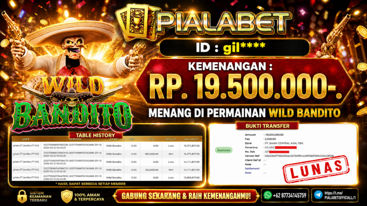 PIALABET JACKPOT SLOT WILD BANDITO Rp 19.500.000,- LUNAS