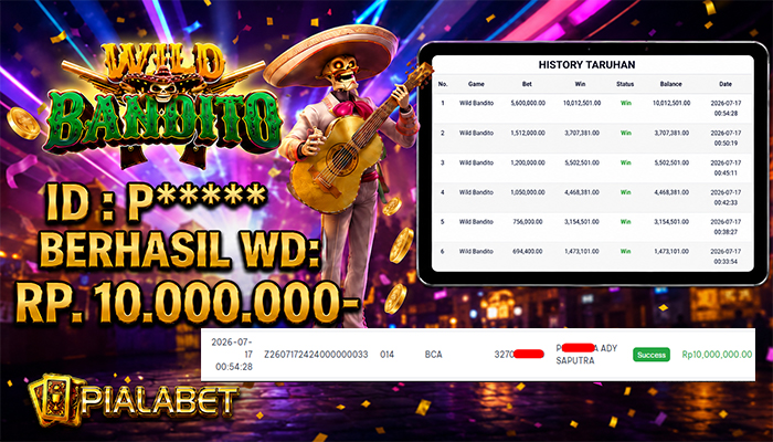 PIALABET JACKPOT  Wild Bandito Rp.10,000,000,- BERHASIL WITHDRAW DIBAYAR LUNAS
